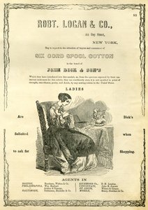 Robt. Logan & Co., 51 Dey Street, New York - Verzoeken de aandacht van kopers en consumenten van Six Cord Spool Cotton voor het merk van John Dick & Sons